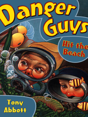 cover image of Danger Guys Hit the Beach